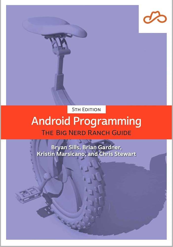 ANDROID PROGRAMMING THE BIG NERD RANCH GUIDE
