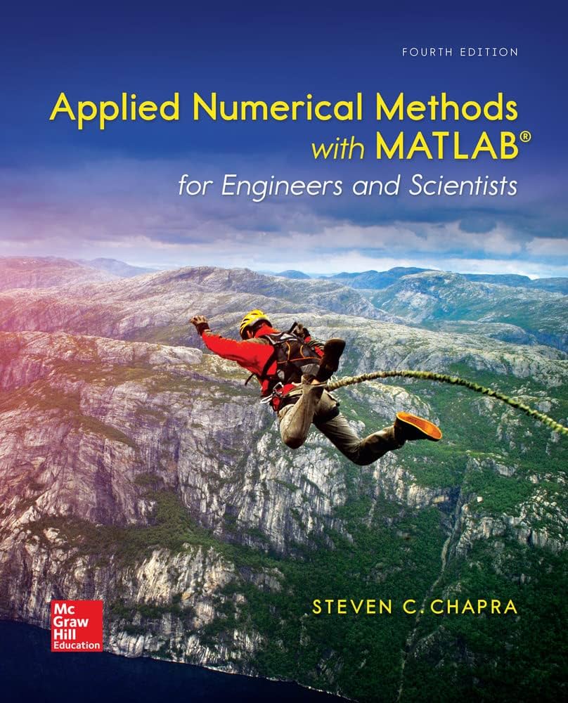 APPLIED NUMERICAL METHODS WITH MATLAB FOR ENGINEERS AND SCIENTISTS
