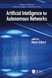 ARTIFICIAL INTELLIGENCE FOR AUTONOMOUS NETWORKS (PB)