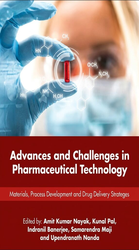 Cover of Advances and Challenges in Pharmaceutical Technology by Nayak et al., a pharmaceutical science textbook covering drug delivery systems, formulation technology, and pharmaceutical innovation.