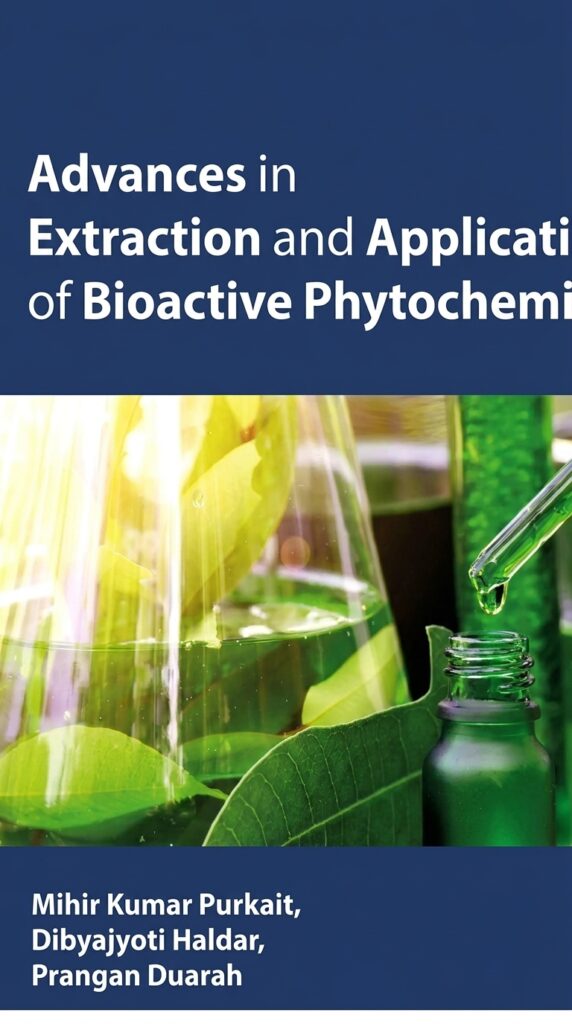 Cover of Advances in Extraction and Applications of Bioactive Phytochemicals by Purkait, a scientific book on phytochemistry, extraction techniques, and plant-based bioactive compounds.