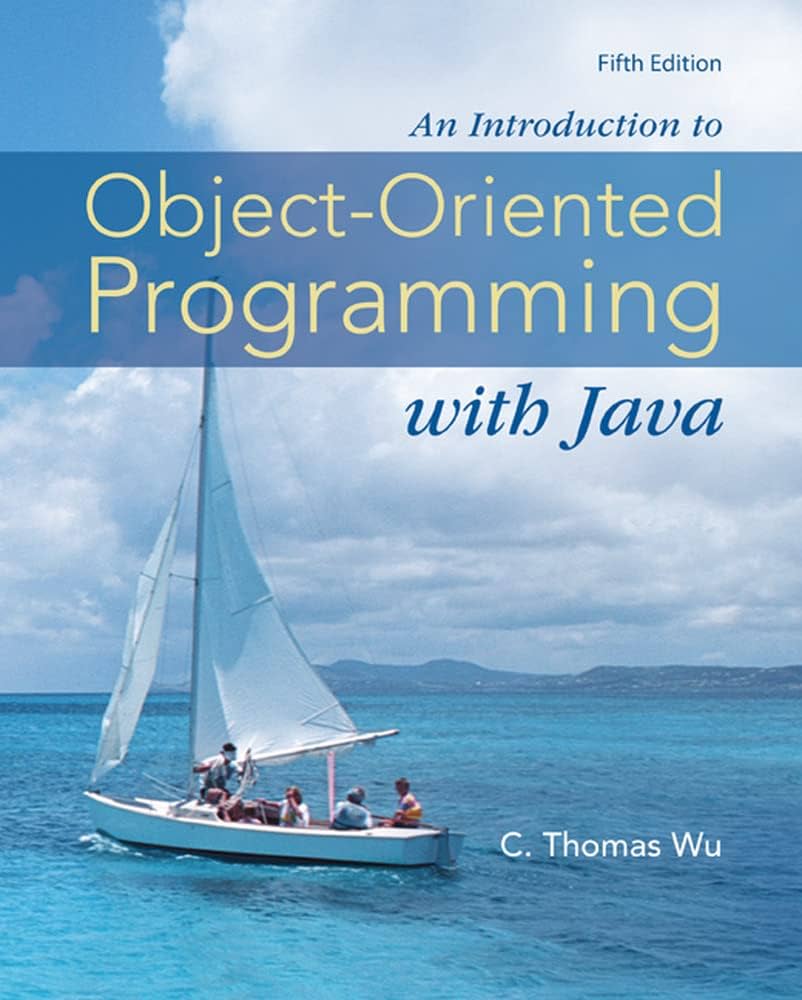 An Introduction to Object Oriented Programming with Java,