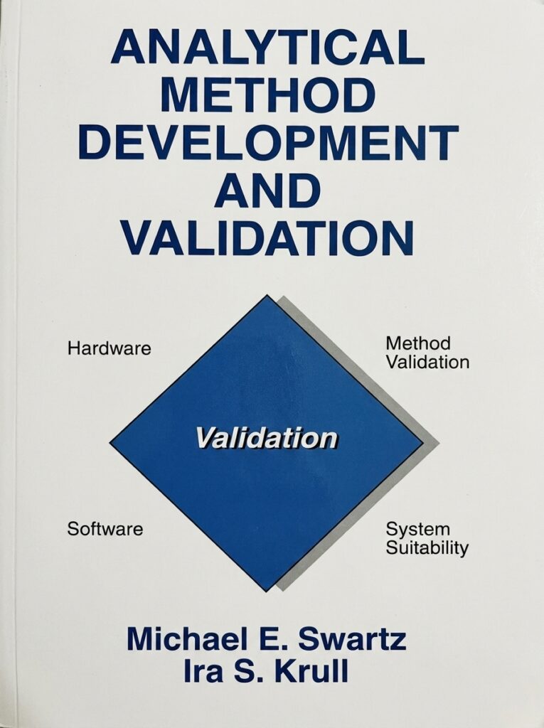 Cover of Analytical Method Development and Validation by Swartz and Krull, a reference book on analytical chemistry and method validation.