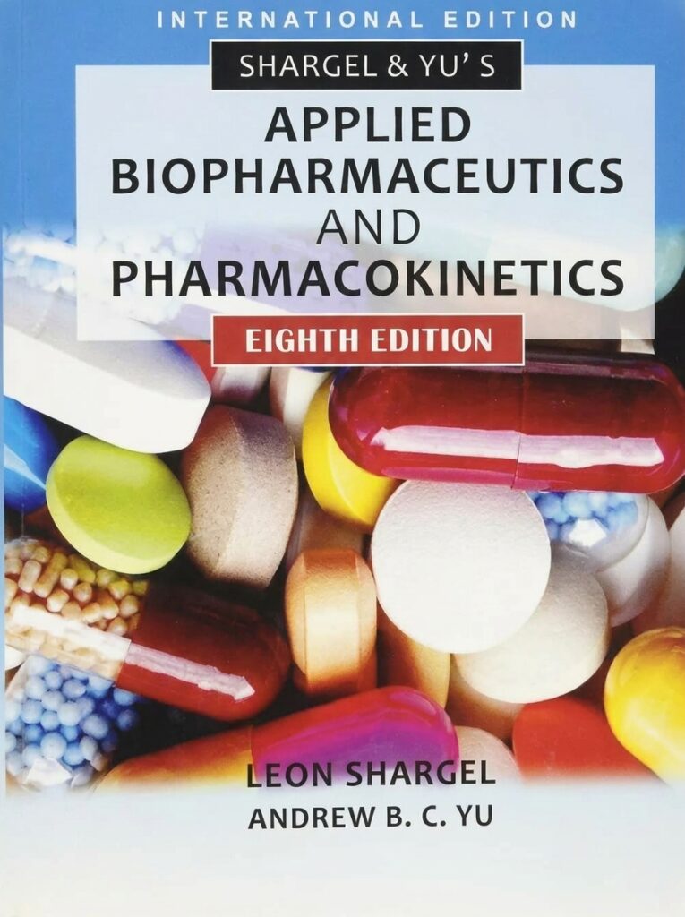 Cover of Applied Biopharmaceutics and Pharmacokinetics by Shargel, Wu-Pong, and Yu, a textbook on drug disposition, bioavailability, and pharmacokinetic principles.