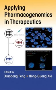 Cover of *Applying Pharmacogenomics in Therapeutics* by Feng and Xie, a reference book on pharmacogenomics, personalized medicine, and drug therapy optimization.
