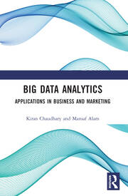 BIG DATA ANALYTICS APPLICATIONS IN BUSINESS AND MARKETING