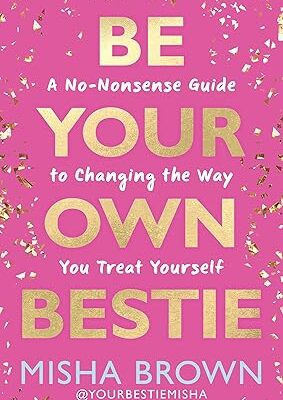 Be Your Own Bestie