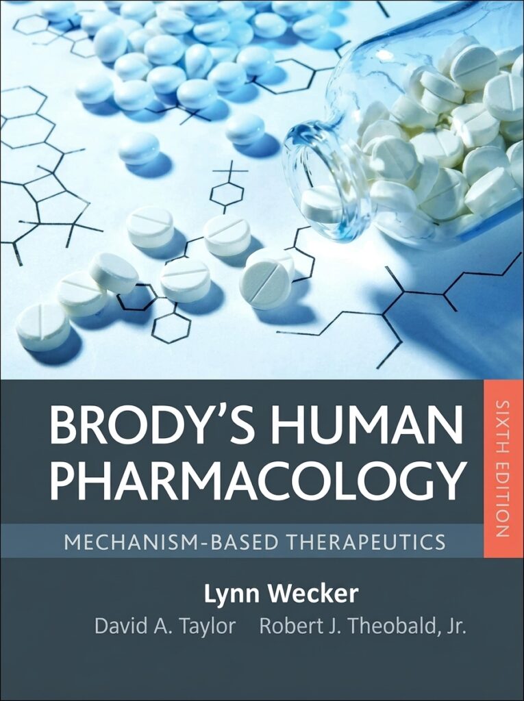A pharmacology textbook titled “Brody’s Human Pharmacology: Mechanism-Based Therapeutics” by Wecker & Irby, covering drug mechanisms, therapeutic applications, and clinical pharmacology concepts.