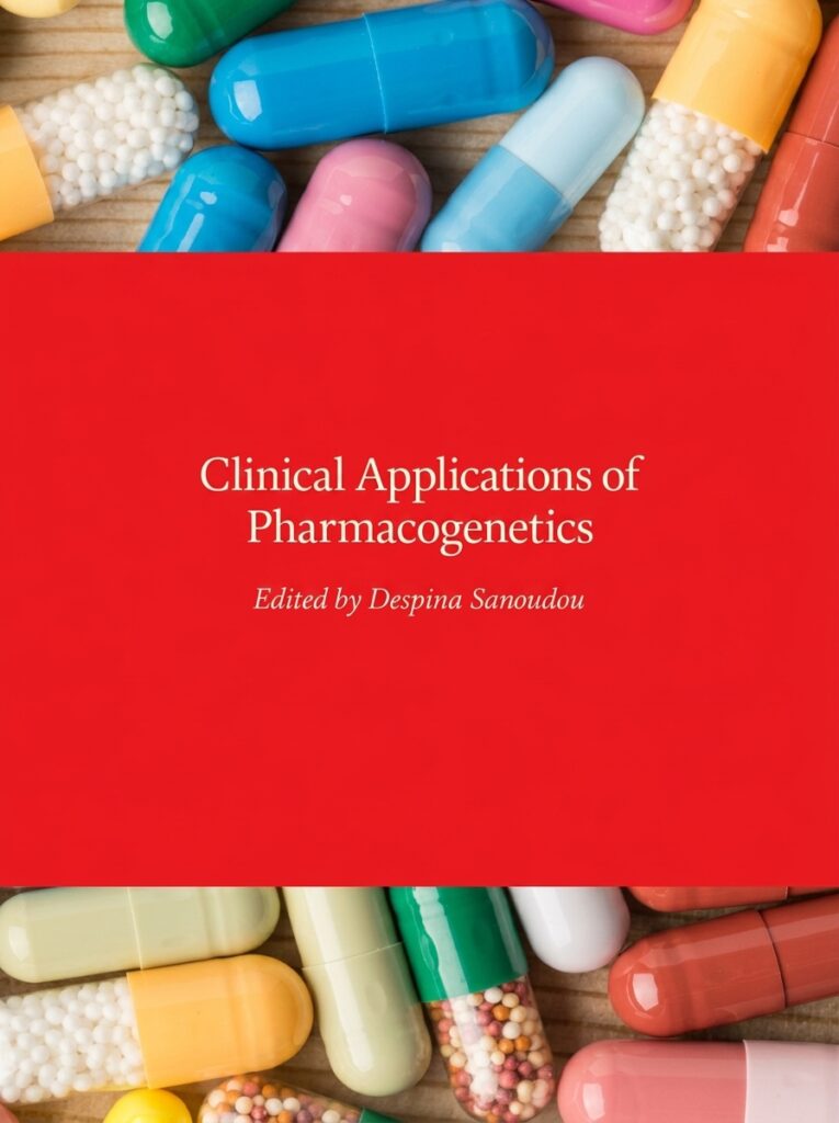 Pharmacogenetics book by Sanoudou focusing on genetics-based drug therapy and personalized medicine.