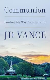 Communion: Finding My Way Back to Faith