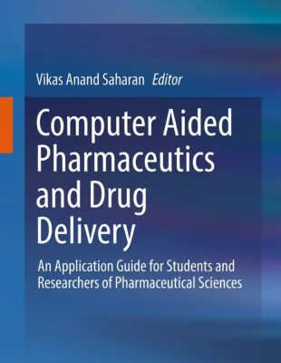 Computer aided pharmaceutics book by Saharan focused on drug delivery and computational formulation design.