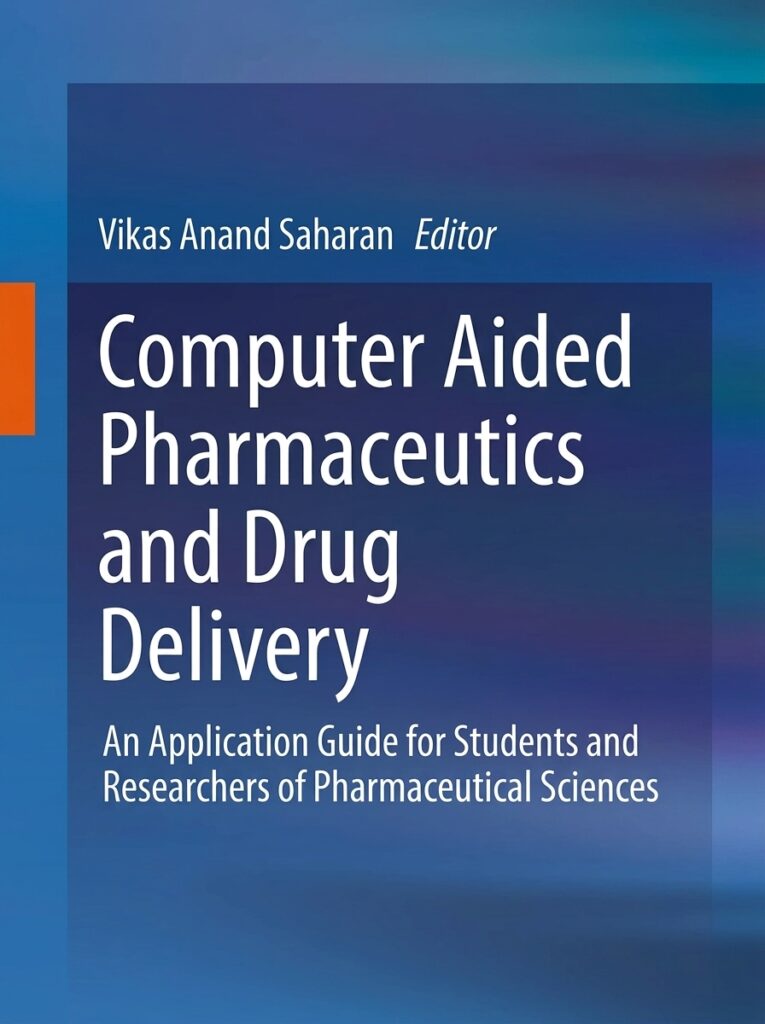 Computer aided pharmaceutics book by Saharan focused on drug delivery and computational formulation design.