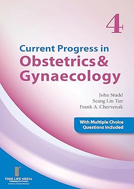 Current Progress in Obstetrics and Gynaecology Vol 4 by John Studd, Seang Lin Tan