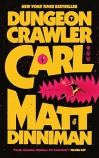 Carl el Mazmorrero / Dungeon Crawler Carl (Spanish Edition)
