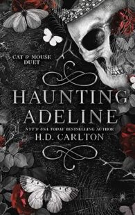 Haunting Adeline by H. D. Carlton dark romance suspense novel