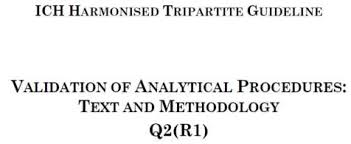 ICH Harmonized Tripartite Guideline: Validation of Analytical Procedures