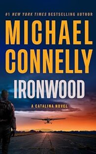 Ironwood by Michael Connelly, a Catalina novel featuring crime investigation, suspense, mystery, and compelling detective fiction.