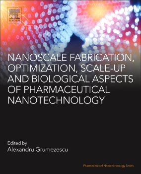 Nanoscale Fabrication, Optimization, Scale-Up of Pharmaceutics