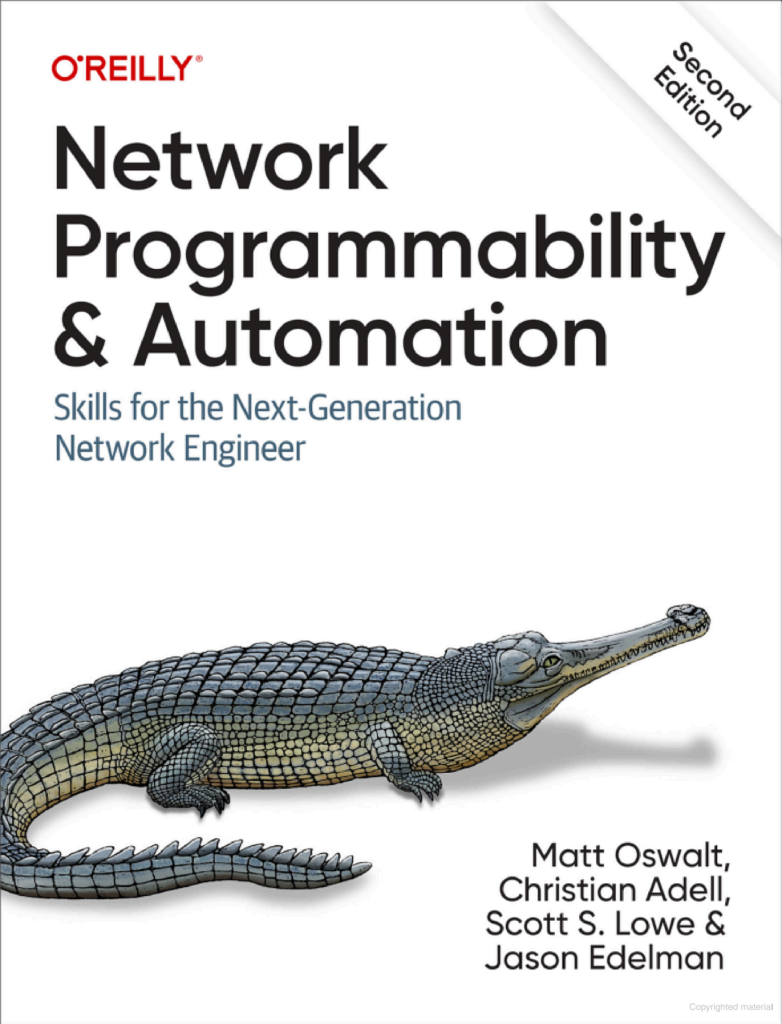 NETWORK PROGRAMMABILITY AND AUTOMATION SKILLS FOR THE NEXT-GENERATION NETWORK ENGINEER 2ND ED