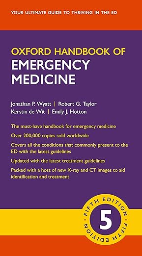 Oxford Handbook of Emergency Medicine by Jonathan P. Wyatt, Robert G. Taylor, Kerstin de Wit