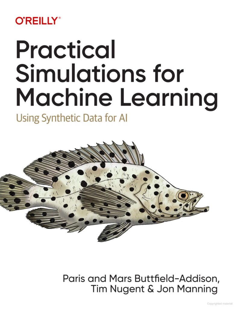 PRACTICAL SIMULATIONS FOR MACHINE LEARNING USING SYNTHETIC DATA FOR AI