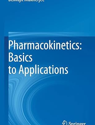 Pharmacokinetics: Basics to Applications