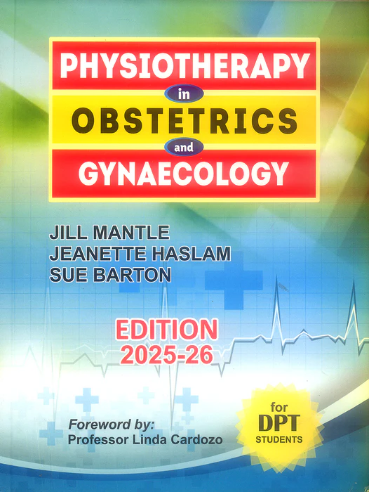 Physiotherapy in Obstetric and Gynaecology by Jill Mantle, Jeanette Haslam, Sue Barton