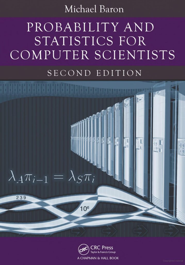 Probability and Statistics for Computer Scientists,