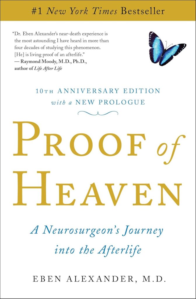 Proof of Heaven A Neurosurgeon's Journey into the Afterlife