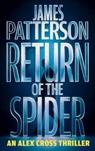 Return of the Spider by James Patterson, an Alex Cross thriller featuring crime investigation, serial killers, suspense, and action.