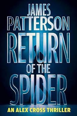 Return of the Spider by James Patterson, an Alex Cross thriller featuring crime investigation, serial killers, suspense, and action.
