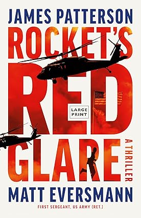 Rocket's Red Glare by James Patterson, a thriller featuring high-stakes action, suspense, national security, and unexpected twists.