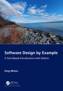 SOFTWARE DESIGN BY EXAMPLE A TOOL-BASED INTRODUCTION WITH PYTHON