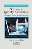 SOFTWARE QUALITY ASSURANCE INTEGRATING TESTING, SECURITY AND AUDIT