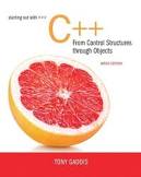 Starting Out with C++ from Control Structures to Objects,