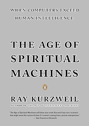 Book cover of "The Age of Spiritual Machines" by Ray Kurzweil