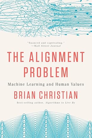 Book cover of "The Alignment Problem: Machine Learning and Human Values" by Brian Christian