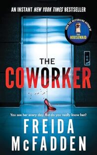 The Coworker by Freida McFadden psychological thriller novel