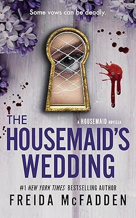 The Housemaid's Wedding by Freida McFadden psychological thriller novella