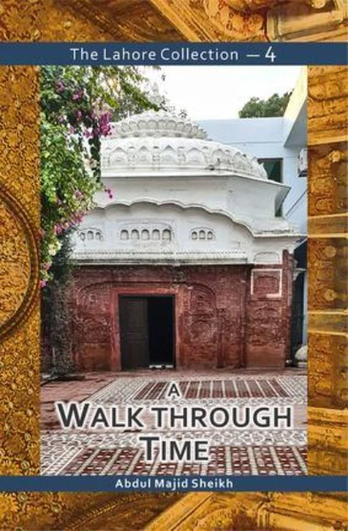 The Lahore Collection: A Walk Through Time