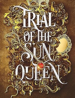 Trial of the Sun Queen
