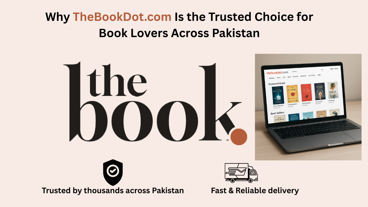 TheBookDot.com featured image with logo and headline: "Why TheBookDot.com Is the Trusted Choice for Book Lovers Across Pakistan.