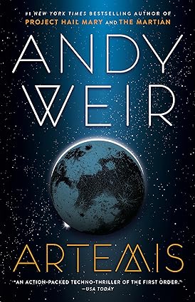 Artemis by Andy Weir science fiction adventure novel
