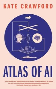 Book cover of "Atlas of AI" by Kate Crawford