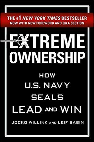Extreme Ownership How U.S. Navy SEALs Lead and Win book cover