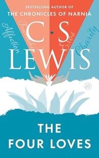 The Four Loves by C.S. Lewis book cover