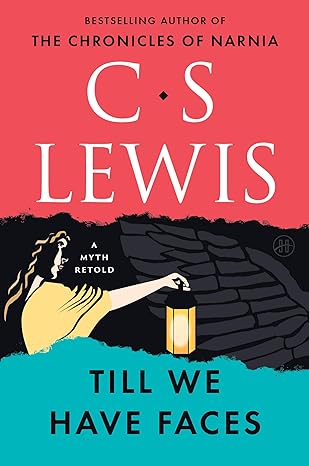 Till We Have Faces by C.S. Lewis book cover