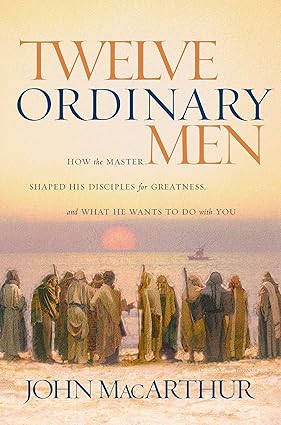 Twelve Ordinary Men by John MacArthur book cover