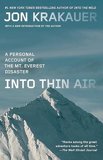 Into Thin Air: A Personal Account of the Mt. Everest Disaster