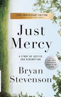Just Mercy: A Story of Justice and Redemption